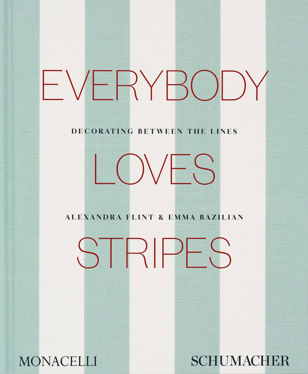 Everybody Loves Stripes: Decorating Between the Lines Book